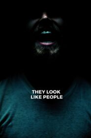 They Look Like People 2016 one on netflix