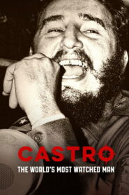 Castro: The World’s Most Watched Man 2015 one on netflix