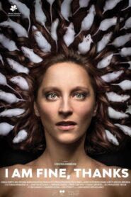 I Am Fine, Thanks 2023 one on netflix