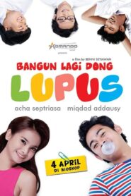 Bangun Lagi Dong Lupus 2013 one on netflix