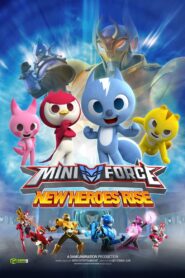 Miniforce: New Heroes Rise 2016 one on netflix