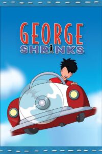 George Shrinks 2000 one on netflix