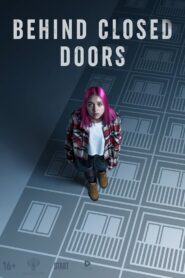Behind Closed Doors 2022 one on netflix