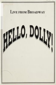Live from Broadway: Hello, Dolly! 1995 one on netflix