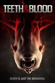 Teeth and Blood 2015 one on netflix