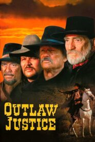 Outlaw Justice 1999 one on netflix