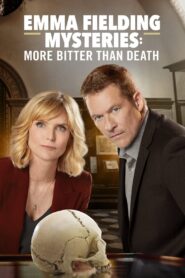 Emma Fielding Mysteries: More Bitter Than Death 2019 one on netflix