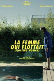 La femme qui flottait 2013 one on netflix