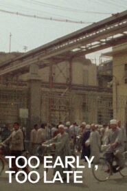 Too Early / Too Late 1982 one on netflix