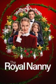 The Royal Nanny 2022 one on netflix