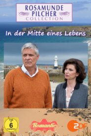 Rosamunde Pilcher: In der Mitte eines Lebens 2012 one on netflix
