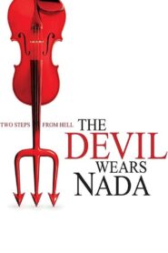 The Devil Wears Nada 2009 one on netflix