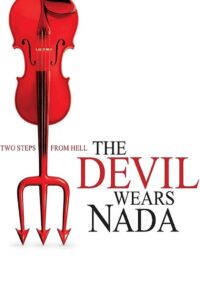 The Devil Wears Nada 2009 one on netflix