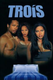 Trois 2000 one on netflix
