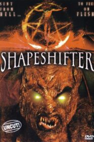 Shapeshifter 2005 one on netflix