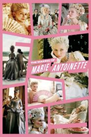 The Making of Marie Antoinette 2007 one on netflix