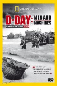 D-DAY – Men and Machine 2004 one on netflix