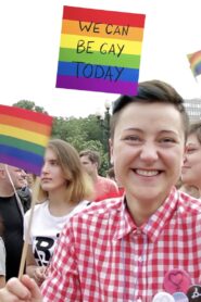We Can Be Gay Today: Baltic Pride 2013 2014 one on netflix