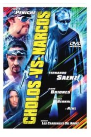 Cholos Contra Narcos 2002 one on netflix