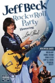 Jeff Beck – Rock & Roll Party: Honoring Les Paul 2011 one on netflix