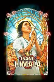Isang Himala 2024 one on netflix