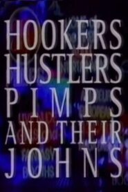 Hookers, Hustlers, Pimps and Their Johns 1993 one on netflix