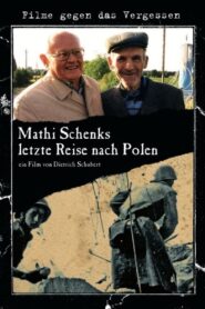 Mathi Schenk’s Last Journey to Poland 2002 one on netflix
