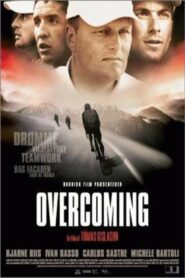 Overcoming 2005 one on netflix