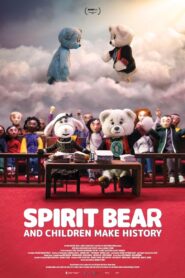 Spirit Bear And Children Make History 2020 one on netflix