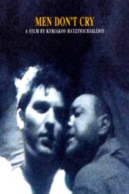 Men Don’t Cry 2001 one on netflix