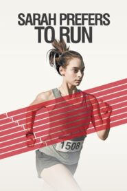 Sarah Prefers to Run 2013 one on netflix