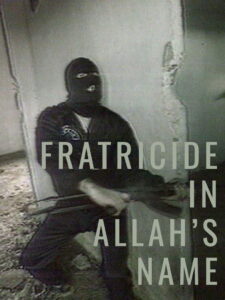 Fratricide in Allah’s Name 1997 one on netflix