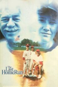 The Last Home Run 1996 one on netflix