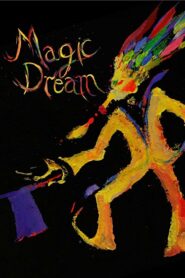 Magic Dream 2018 one on netflix