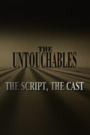The Untouchables: The Script, the Cast 2004 one on netflix