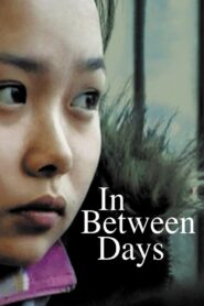 In Between Days 2007 one on netflix