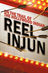 Reel Injun 2010 one on netflix