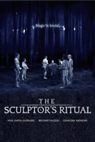 The Sculptor’s Ritual 2009 one on netflix
