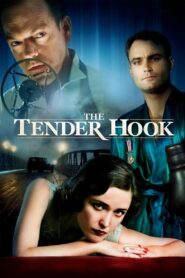 The Tender Hook 2008 one on netflix