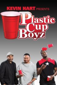 Kevin Hart Presents: Plastic Cup Boyz 2015 one on netflix