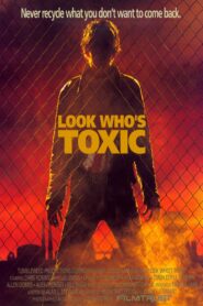 Look Who’s Toxic 1990 one on netflix