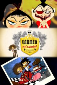 Carmen Got Expelled! 2010 one on netflix