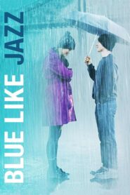 Blue Like Jazz 2012 one on netflix