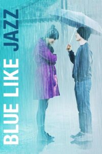 Blue Like Jazz 2012 one on netflix
