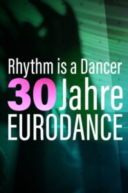 Rhythm is a dancer – 30 Jahre Eurodance 2023 one on netflix