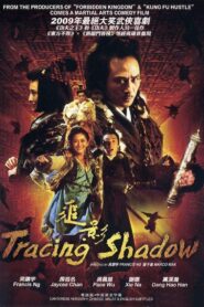Tracing Shadow 2009 one on netflix