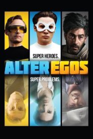 Alter Egos 2012 one on netflix