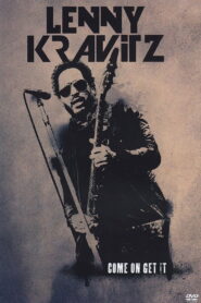 Lenny Kravitz – Come On Get It 2011 one on netflix
