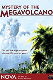 Mystery of the Megavolcano 2006 one on netflix
