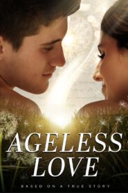 Ageless Love 2022 one on netflix